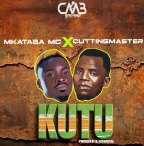 Music Audio : Mkataba Mc Ft. Cuttingmaster – Kutu