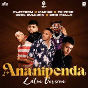 Music Audio : Platform, Peipper and Gino Mella Ft. Soge Culebra and Marioo – Ananipenda Remix
