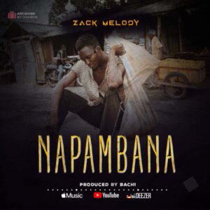 Music Audio : Zack Melody – Napambana