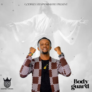 Music Audio : Godfrey Steven – Bodyguard