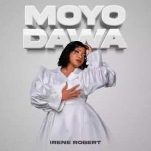 Music Audio : Irene Robert – Moyo wa Dawa