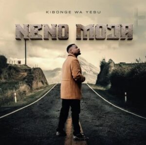 Music Audio : Kibonge Wa Yesu – Neno Moja