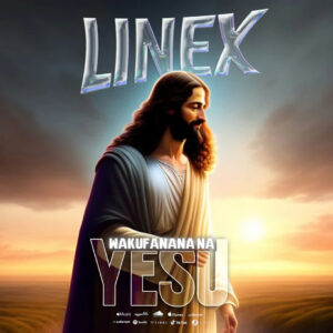 Music Audio : Linex Sunday – Wakufanana na Yesu