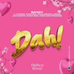 Stream & Download Music Audio : Nandy Ft. G nako, Joh Makini – DAH Remix
