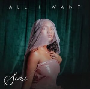 Music Audio : Simi – All I Want
