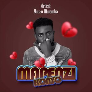 Music Audio : Yuzzo Mwamba – Mapenzi Konyo