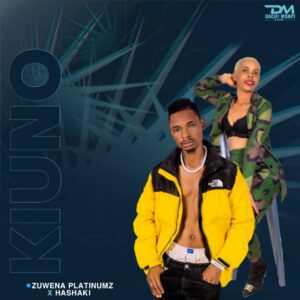Music Audio : Zuwena Diamond x Hashaki – Kiuno