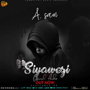 Music Audio : A Sam – Siyawezi