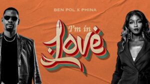 Music Audio : Ben Pol ft Phina – I’m in Love