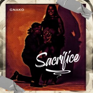 Music Audio : G Nako – Sacrifice