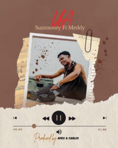 Music Audio : Sunmoney Ft Medy – Ua