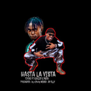 Music Audio : Tiyerz Ft. s2kizzy & Rota – Hasta la Vista