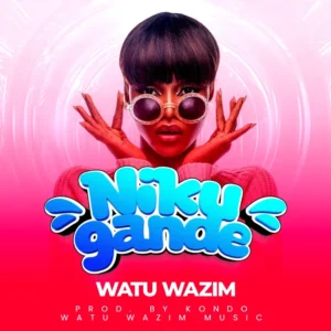 Music Audio : Watu Wazim – Nikugande