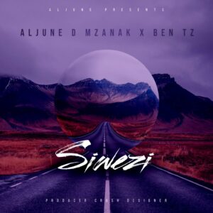 Music Audio : Aljune d Mzanaki Ft. Bentz – Siwezi