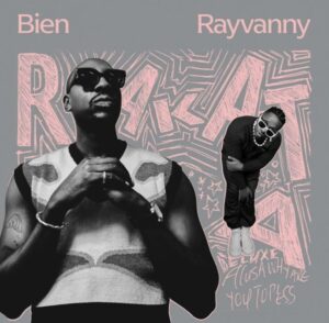 Music Audio : Bien Ft. RayVanny – Rakata