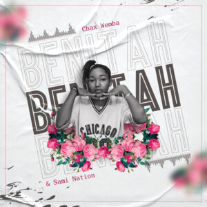 Music Audio : Chax Wemba X Sami Nation – Benitah