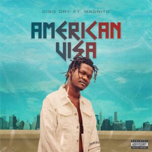 Music Audio : Dibo Dry Ft. Magnnito – Americani Visa