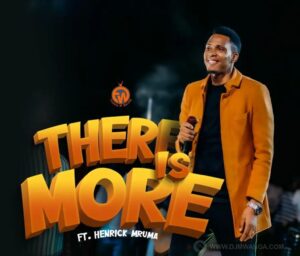 Music Audio : Essence Of Worship & Henrick Mruma – There is More
