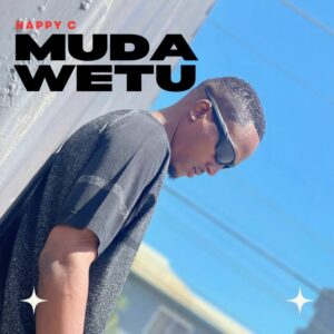 Music Audio : Happy C – Muda Wetu