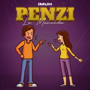 Music Audio : Imuh – Penzi La Manunda