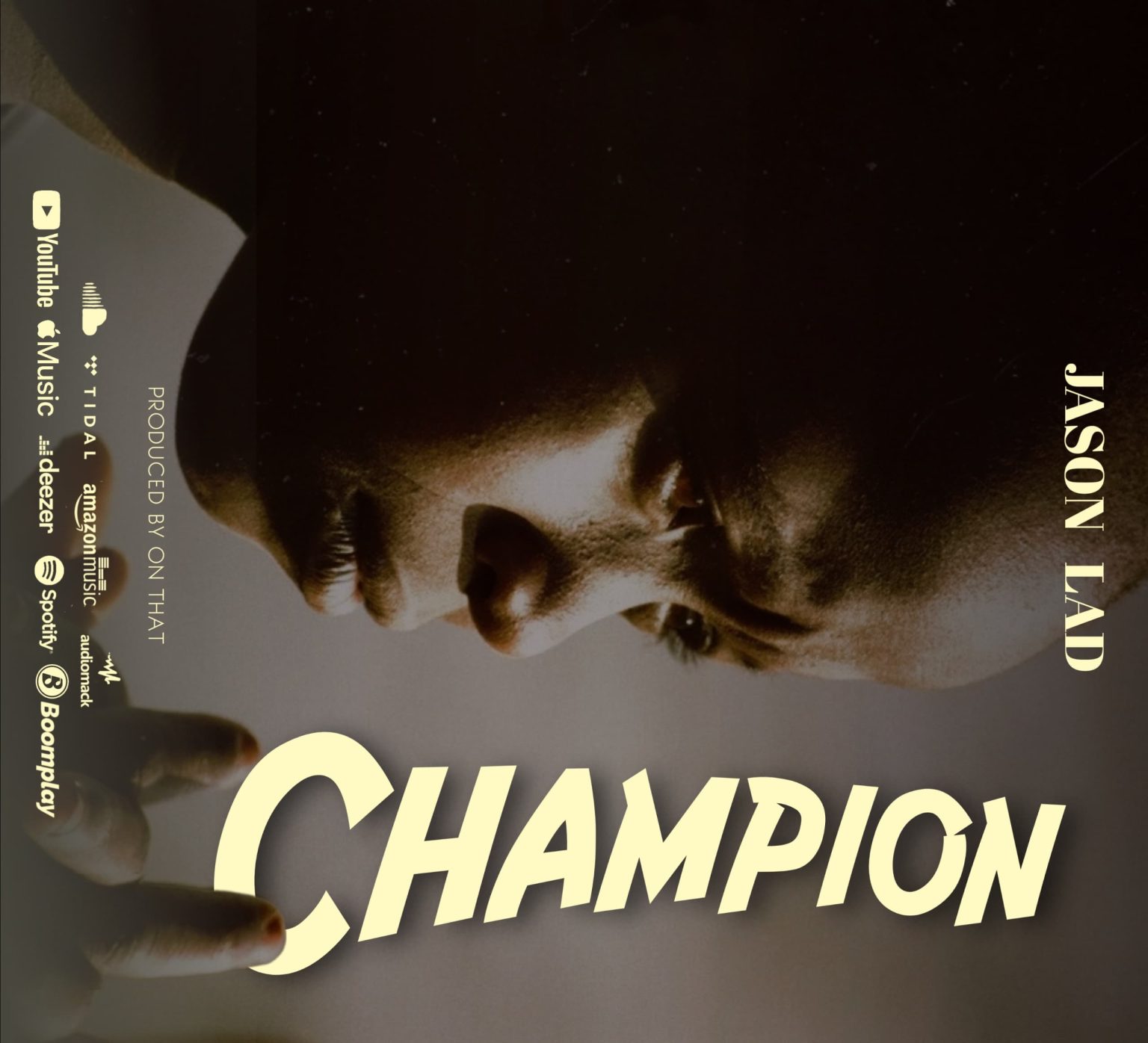 Stream & Download Music Audio : Jason Lad – Champion
