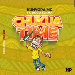 Music Audio : Kunyopa Mc Ft. Elisha – Chukuwa Time