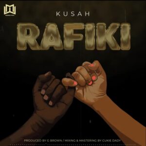 Music Audio : Kusah – Rafiki