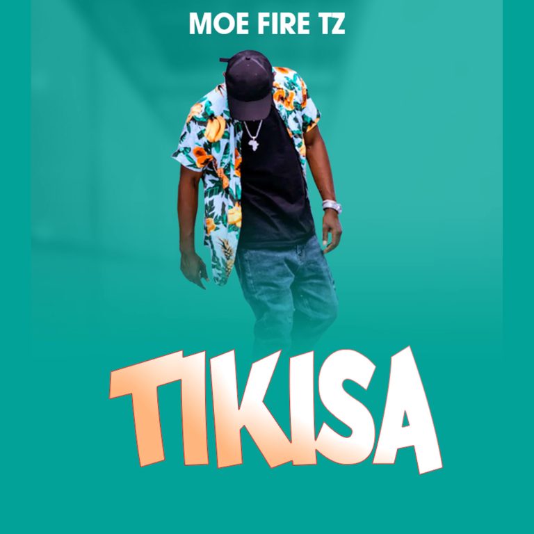 Stream & Download Music Audio : Moe Fire – Tikisa