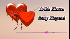 Music Audio : Mence – Mapenzi