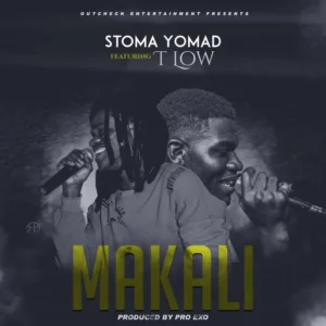 Music Audio : Stoma Yomad Ft. T-Low – Makali
