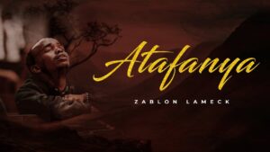 Music Audio : Zablon Lameck – Atafanya
