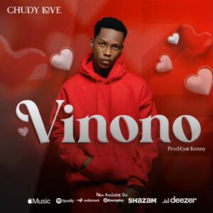 Music Audio : Chudy Love – Vinono