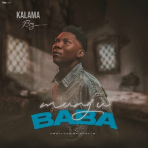 Music Audio : Kalama Boy – Mungu Baba