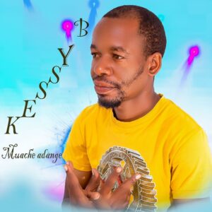 Music Audio : Kessy B – Muache Adange