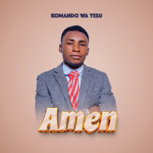 Music Audio : Komando Wa Yesu – Amen