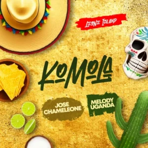 Music Audio : Jose Chameleone ft Melody Uganda – Komola