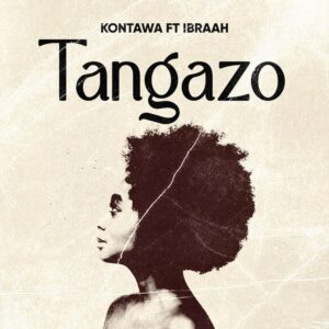 Music Audio : Kontawa X Ibraah – Tangazo