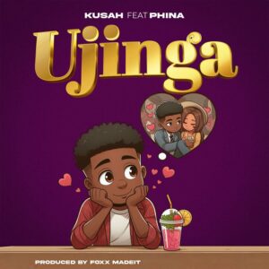 Music Audio : Kusah Ft. Phina – Ujinga