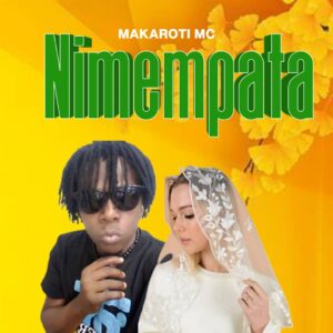 Music Audio : Makaroti Mc – Nimempata