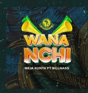 Music Audio : Meja Kunta ft Billnass – Wananchi