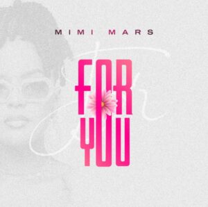 Music Audio : Mimi Mars – For You