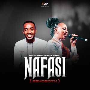 Music Audio : Paul Clement Ft Bella Kombo – Nafasi