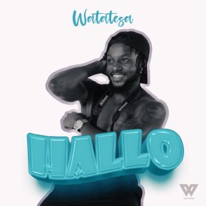Music Audio : Watatesa – Hallo
