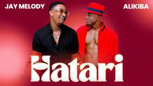 Music Audio : Alikiba ft Jay Melody – Hatari