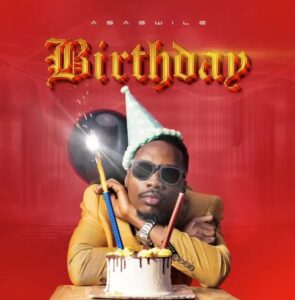 Music Audio : Asagwile – Birthday