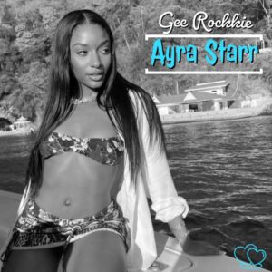 Music Audio : Gee Rockkie – Ayra Starr