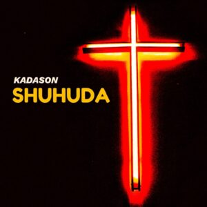 Music Audio : Kadason – Ushuhuda
