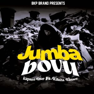 Music Audio : Kapaso Bkp Ft. Kiluza Fanani – Jumba Bovu