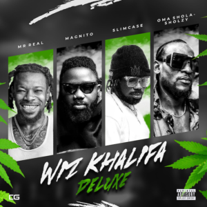 Music Audio : Mr. Real Ft. Magnito, Slimcase & Sholzy West – Wiz Khalifa [Deluxe]