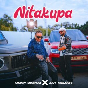 Music Audio : Ommy Dimpoz x Jay Melody – Nitakupa